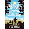 The Adventures of Sergeant Brown and the Mini Marines - Paperback