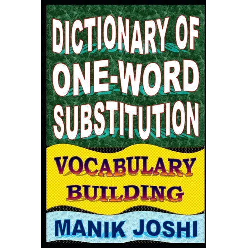 Dictionary of One-word Substitution: Vocabulary Building - Paperback