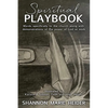 Spiritual Playbook: Words specifically to the church along with demonstrations of the power of God at work - Paperback