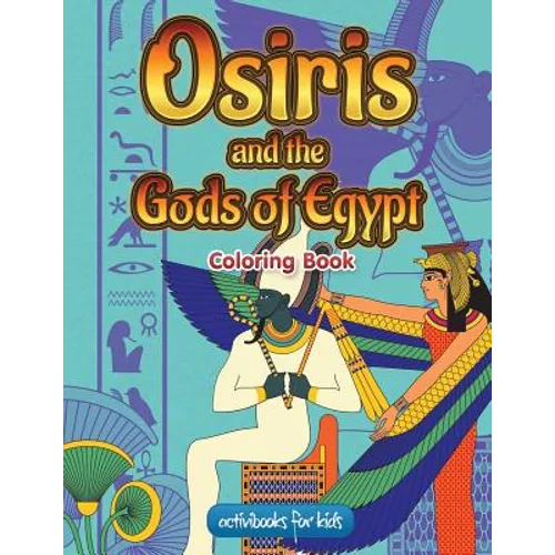 Osiris and the Gods of Egypt Coloring Book - Paperback