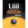 Beginning Lua with World of Warcraft Add-Ons - Paperback