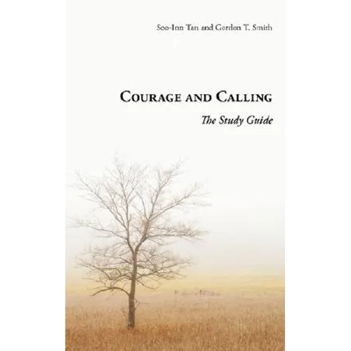 Courage and Calling: The Study Guide - Paperback