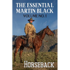 The Essential Martin Black, Volume No. 1: Horseback - Paperback