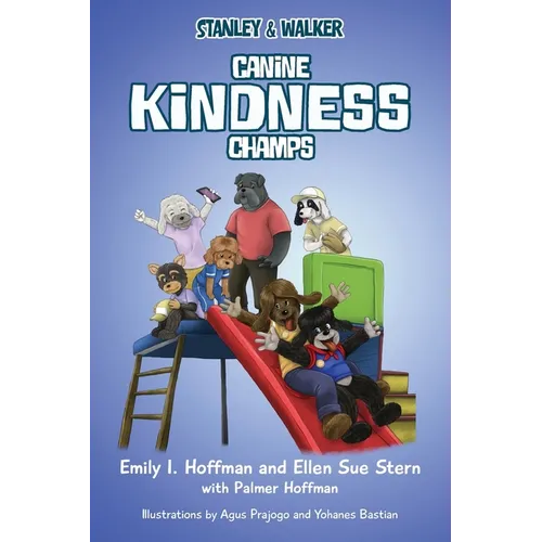Canine Kindness Champs: Stanley & Walker - Paperback