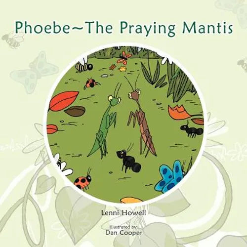 Phoebe The Praying Mantis - Paperback