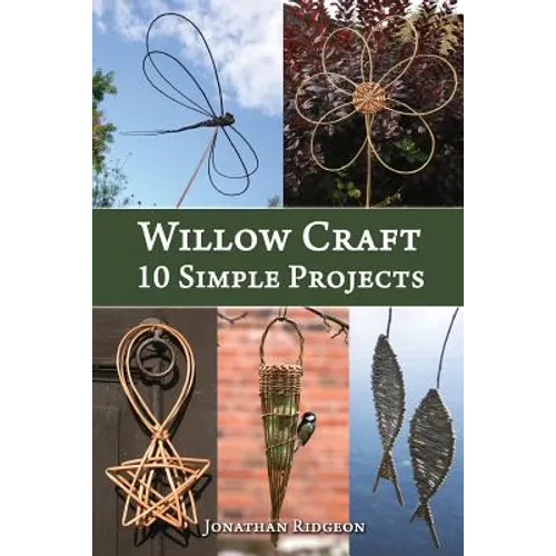 Willow Craft: 10 Simple Projects - Paperback