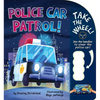 Police Car Patrol! - Board Book