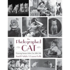 The Photographed Cat: Picturing Close Human-Feline Ties 1900-1940 - Hardcover