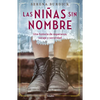Las Niñas Sin Nombre / The Girls with No Names - Paperback