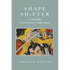 Shape Shifter: A Minidoka Concentration Camp Legacy - Paperback