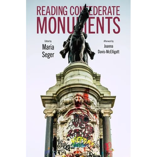Reading Confederate Monuments - Hardcover