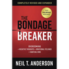 The Bondage Breaker: Overcoming *Negative Thoughts *Irrational Feelings *Habitual Sins - Paperback