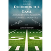 Decoding the Game: A Journey into American Football Analytics - Paperback