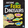 Awesome Fierce Dinosaurs - Hardcover