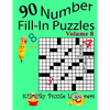 Number Fill-In Puzzles, Volume 8, 90 Puzzles - Paperback