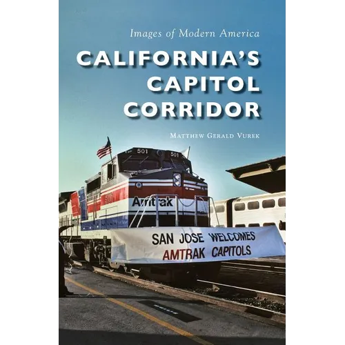 California S Capitol Corridor - Hardcover