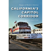 California S Capitol Corridor - Hardcover