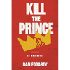 Kill the Prince - Paperback