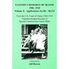 Eastern Cherokee By Blood, 1906-1910: Volume X Applications 34,186-38,215 - Paperback