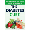 Diabetes Cure: Diabetes for Beginners - Basic overview of Diabetes: Diet, Treatment and Solution for Life (FREE BONUS INCLUDED) - Paperback