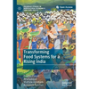 Transforming Food Systems for a Rising India - Paperback