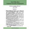 Civil War Era Federal Income Taxpayers, Jackson County, Missouri, 1862-1866: Volume 1 - Paperback