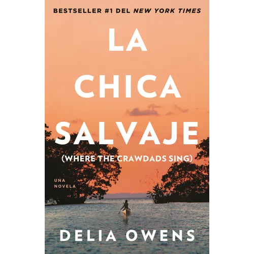 La Chica Salvaje / Where the Crawdads Sing - Paperback