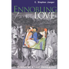 Ennobling Love: In Search of a Lost Sensibility - Paperback