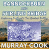 Bannockburn and Stirling Bridge: Exploring Scotland's Two Greatest Battles - Paperback