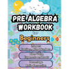 Summer Math Pre Algebra Workbook for Beginners Bridge Building Activities: Essential Skills Practice Worksheets - Paperback