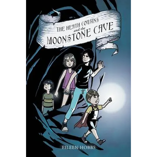 The Heath Cousins and the Moonstone Cave - Paperback