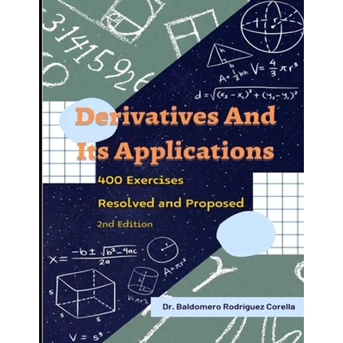 Derivatives and Their Applications. 400 Exercises Resolved and Proposed - Paperback