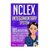 NCLEX: Integumentary System: 105 Nursing Practice Questions & Rationales to EASILY Crush the NCLEX - Paperback