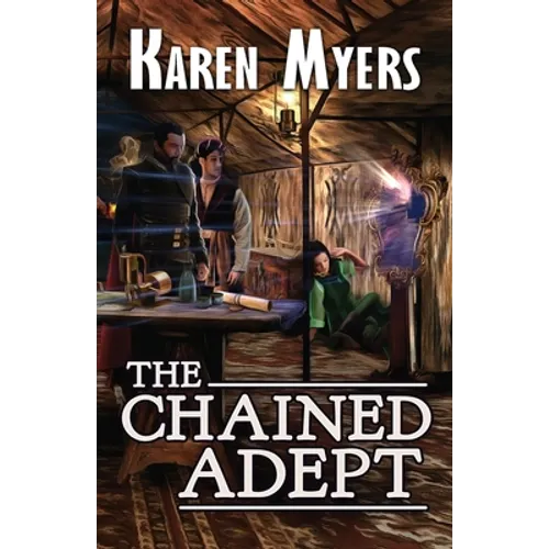 The Chained Adept: A Lost Wizard's Tale - Paperback