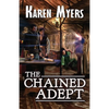 The Chained Adept: A Lost Wizard's Tale - Paperback