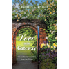 Love is the Gateway: Channeled Love Letters from the Divine - Paperback