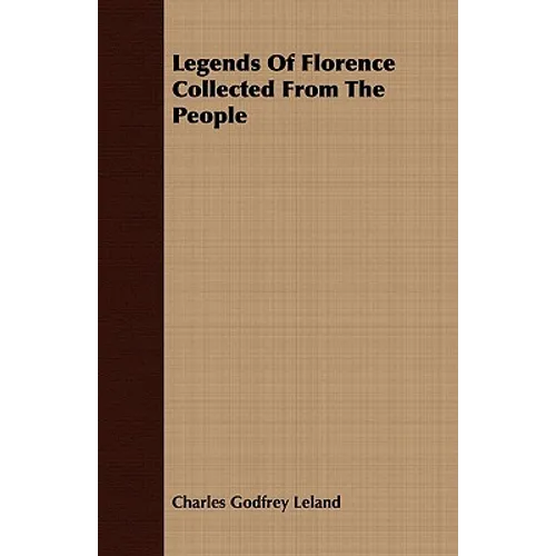 Legends Of Florence Collected From The People - Paperback