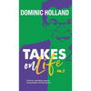 Dominic Holland Takes on Life Vol.2 - Hardcover