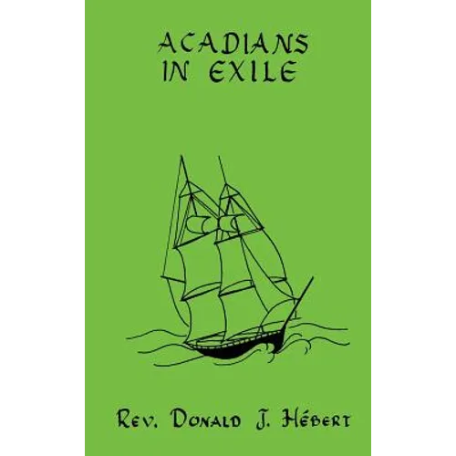 Acadians In Exile - Hardcover