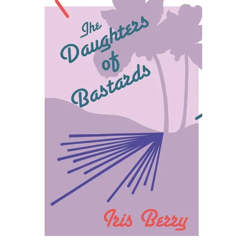 The Daughters of Bastards - Paperback