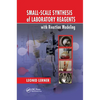 Small-Scale Synthesis of Laboratory Reagents with Reaction Modeling - Paperback