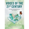 Voices of the 21st Century: Women Transforming the World - Paperback