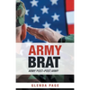 Army Brat: Army Post-Post Army - Paperback