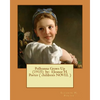 Pollyanna Grows Up (1915) by: Eleanor H. Porter ( children's NOVEL ) - Paperback