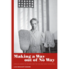 Making a Way Out of No Way: African American Women and the Second Great Migration - Paperback