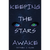 Keeping The Stars Awake - Paperback