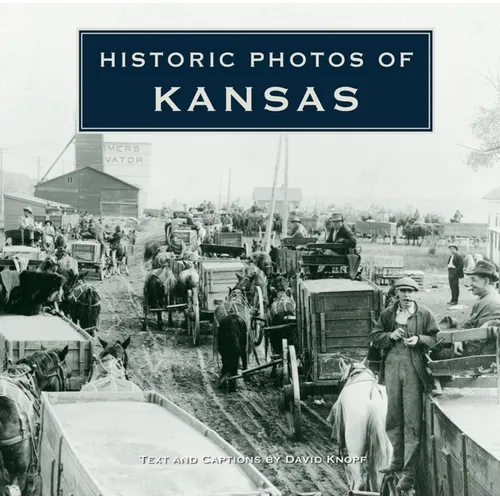 Historic Photos of Kansas - Hardcover