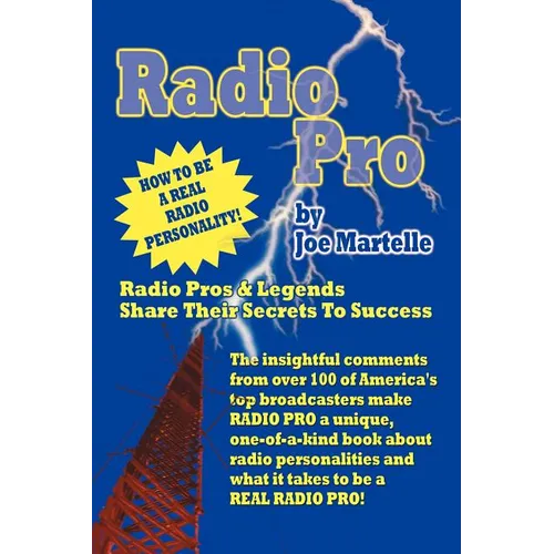 Radio Pro: The Making of an On-Air Personality and What It Takes - Paperback