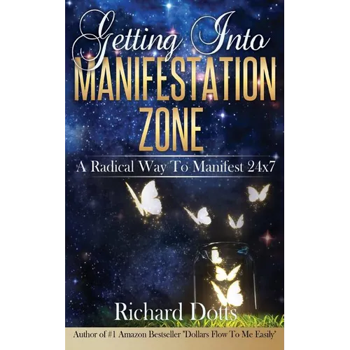 Getting Into Manifestation Zone - Paperback