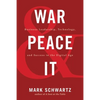 War and Peace and IT: Business Leadership, Technology, and Success in the Digital Age - Paperback
